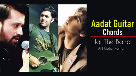 aadat lyrics chords|aadat lyrics jal chords.